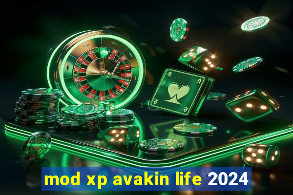 mod xp avakin life 2024